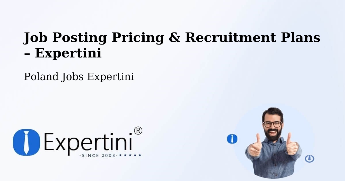 Job Posting Pricing & Recruitment Plans – Poznań - Poznań, Poland Jobs Expertini